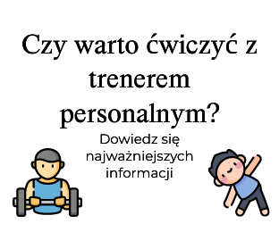 Czy warto ćwiczyć z trenerem personalnym?
