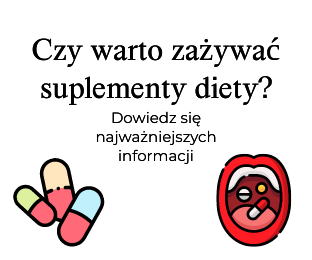 Czy warto zażywać suplementy diety?