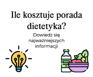 Ile kosztuje porada dietetyka?